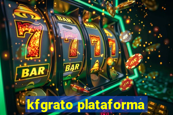 kfgrato plataforma